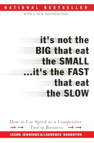 It's not the big that eat the small-- it's the fast that eat the slow Cover