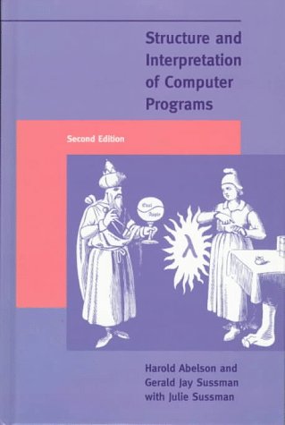 Structure and interpretation of computer programs, second edition Cover