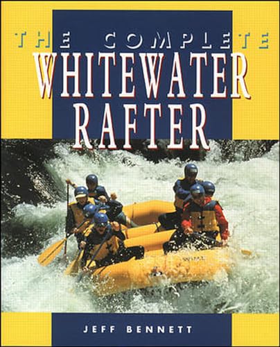 The complete whitewater rafter Cover