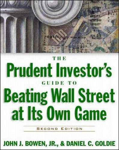 The prudent investor's guide to beating Wall Street at its own game Cover