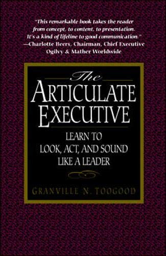 The Articulate Executive: Learn to Look, Act, and Sound Like a Leader  Cover