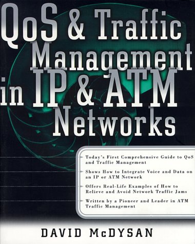 QoS and Traffic Management in IP and ATM Networks Cover
