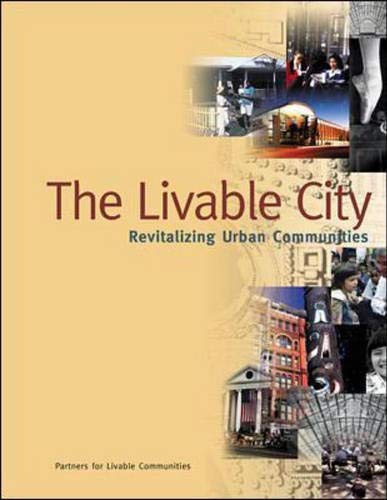The livable city : revitalizing urban communities Cover