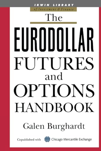 The Eurodollar Futures and Options Handbook (Irwin Library of Investment & Finance.) Cover