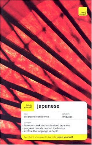 Teach Yourself Japanese Complete Course Package (Book + CD pack) (Teach Yourself . . . Complete Courses) Cover