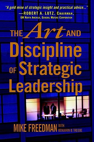 The Art and Discipline of Strategic Leadership Cover