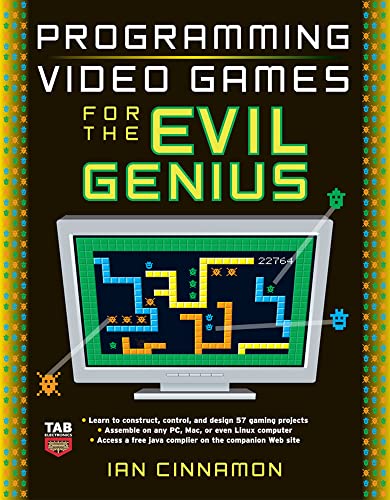 Programming Video Games for the Evil Genius Cover