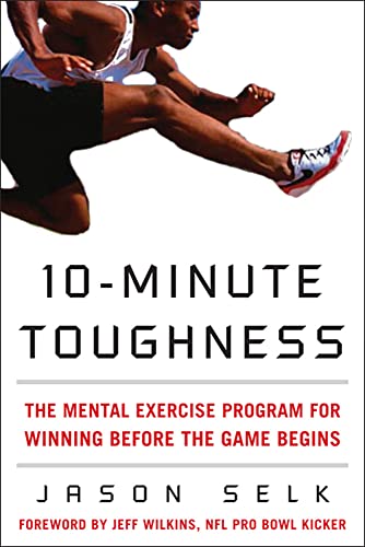 10-Minute Toughness: The Mental Training Program for Winning Before the Game Begins Cover