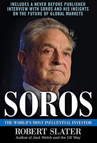 Soros: The Life, Ideas, and Impact of the World's Most Influential Investor Cover