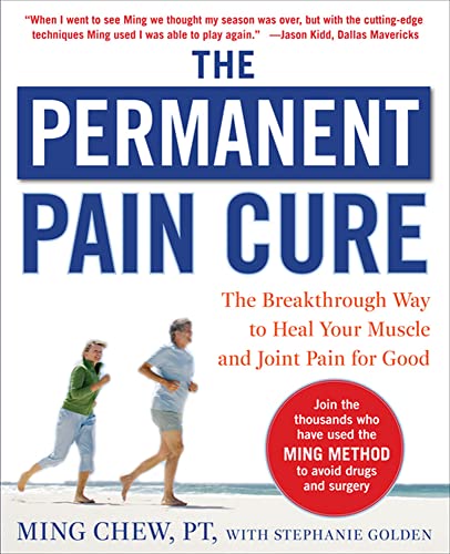 The Permanent Pain Cure: The Breakthrough Way to Heal Your Muscle and Joint Pain for Good (PB) Cover