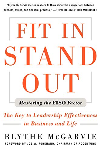 Fit In, Stand Out: Mastering the FISO FACTOR - The Key to Leadership Effectiveness in Business and Life Cover