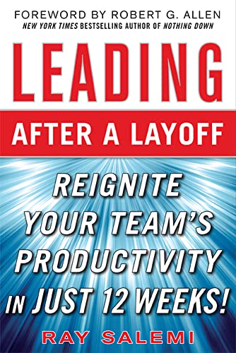 Leading After a Layoff: Reignite Your Team's Productivity…Quickly Cover