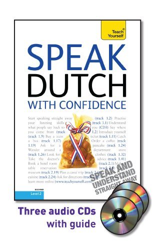 Speak Dutch with Confidence with Three Audio CDs: A Teach Yourself Guide Cover