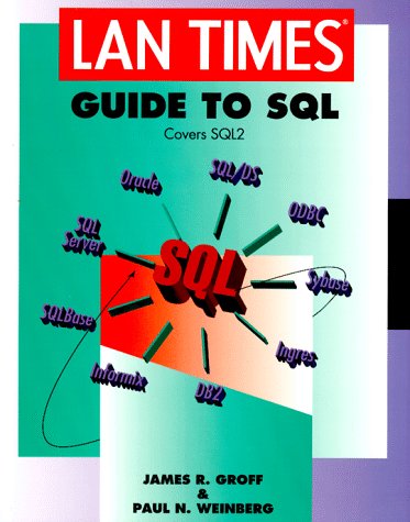 Lan Times Guide to SQL (LAN Times Series) Cover