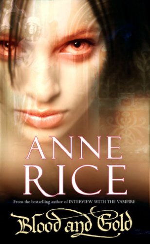 Blood and Gold (The Vampire Chronicles) Cover