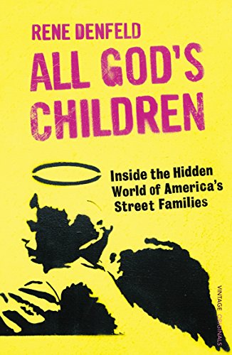 All God's Children: Inside the Dark and Violent World of America's Street Families Cover