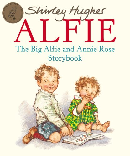 The Big Alfie and Annie Rose Storybook (Red Fox Picture Books) Cover
