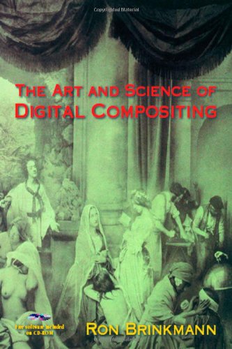 The Art and Science of Digital Compositing (The Morgan Kaufmann Series in Computer Graphics) Cover