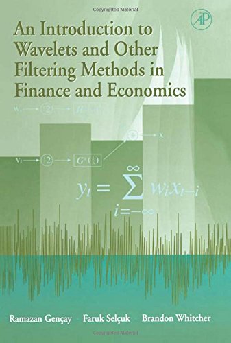 An introduction to wavelets and other filtering methods in finance and economics Cover