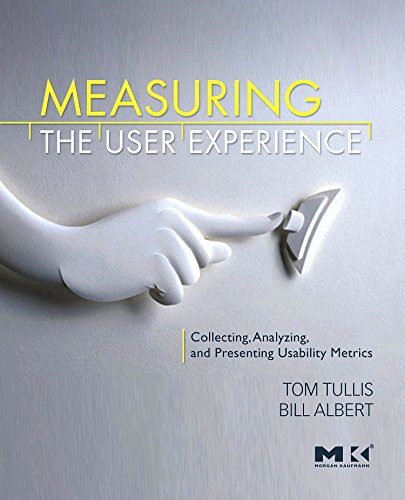 Measuring the User Experience: Collecting, Analyzing, and Presenting Usability Metrics (Interactive Technologies) Cover