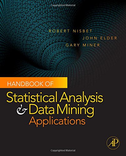 Handbook of Statistical Analysis and Data Mining Applications Cover