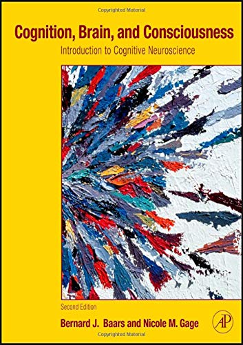 Cognition, Brain, and Consciousness: Introduction to Cognitive Neuroscience, 2nd Edition Cover
