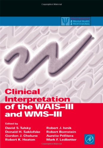 Clinical interpretation of the WAIS-III and WMS-III Cover