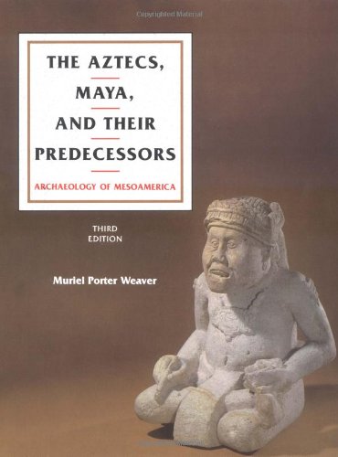 The Aztecs, Maya, and their predecessors Cover