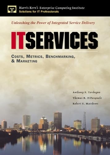 IT Services Costs, Metrics, Benchmarking and Marketing Cover