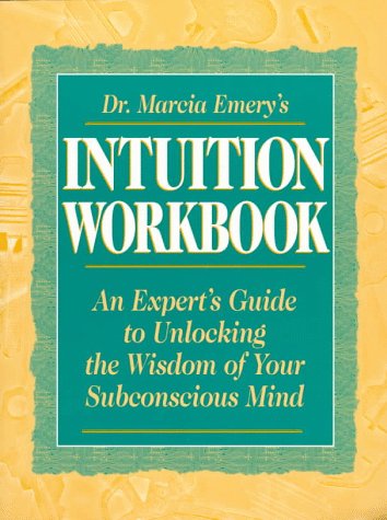 Dr. Marcia Emery's Intuition Workbook Cover