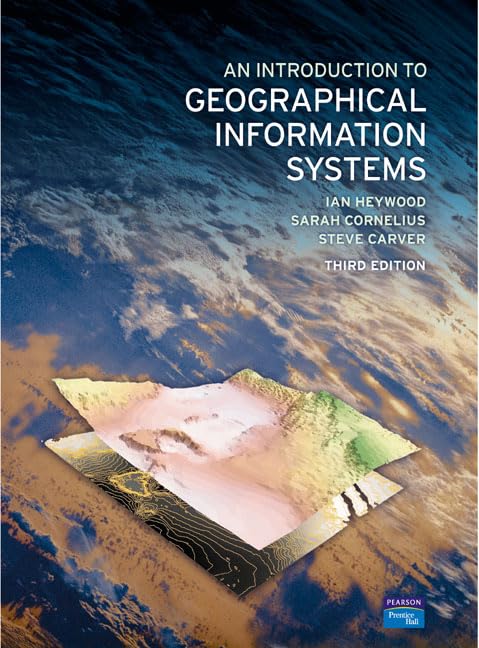 An introduction to geographical information systems Cover