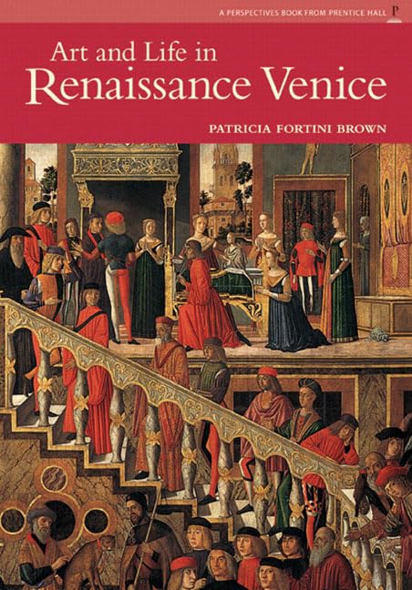 Art and Life in Renaissance Venice (Reissue) Cover