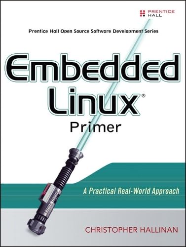 Embedded Linux Primer: A Practical, Real-World Approach Poster