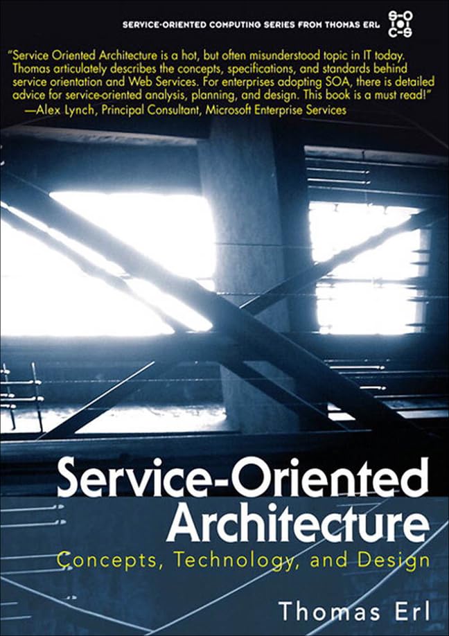 Service-Oriented Architecture (SOA): Concepts, Technology, and Design (The Prentice Hall Service-Oriented Computing Series from Thomas Erl) Cover