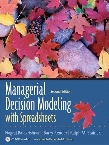 Managerial Decision Modeling with Spreadsheets and Student CD Package (2nd Edition) Cover