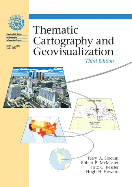 Thematic Cartography and Geographic Visualization (3rd Edition) Cover