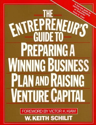 The entrepreneur's guide to preparing a winning business plan and raising venture capital Cover