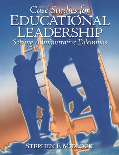 Case studies for educational leadership: solving administrative dilemmas Cover