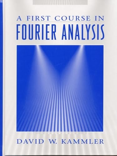 A first course in Fourier analysis Cover