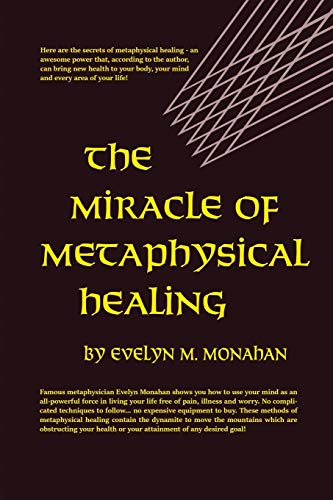 The Miracle Of Metaphysical Healing Cover