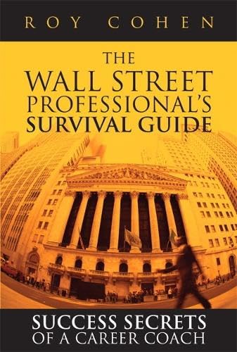 The Wall Street Professional's Survival Guide: Success Secrets of a Career Coach Cover