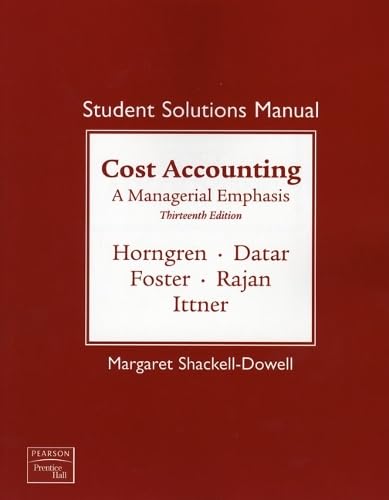 Student Solutions Manual for Cost Accounting: A Managerial Emphasis, 13th Edition Cover