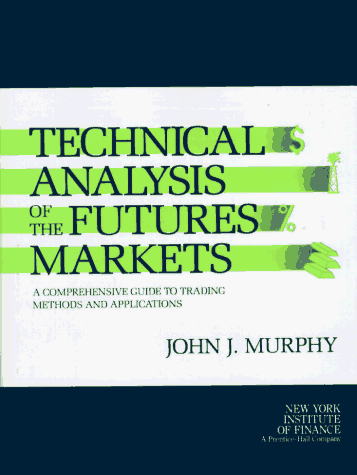 Technical analysis of the futures markets Cover