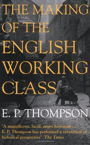 The Making of the English Working Class (Penguin History) Cover