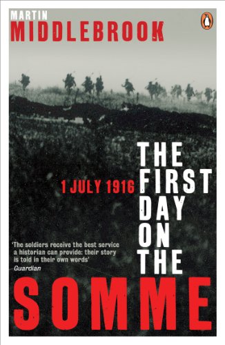 The First Day on the Somme 1 July 1916 (Penguin History) Cover