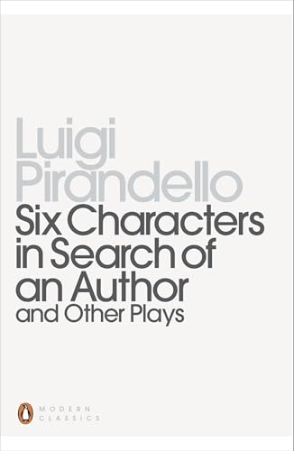 Six characters in search of an author and other plays Cover