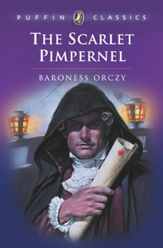 The Scarlet Pimpernel (Puffin Classics - the Essential Collection) Cover