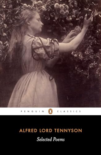 Selected Poems (Tennyson, Alfred) (Penguin Classics) Cover