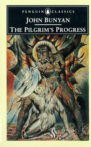 The Pilgrim's Progress from This World, To That Which Is to Come (Penguin Classics) Cover