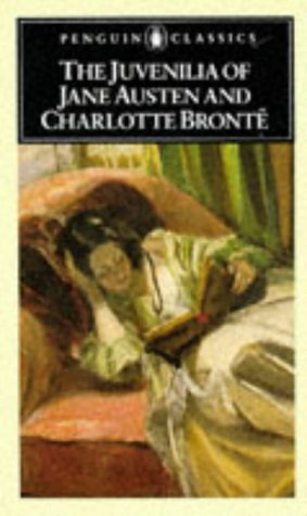 The Juvenilia of Jane Austen and Charlotte Brontë Cover